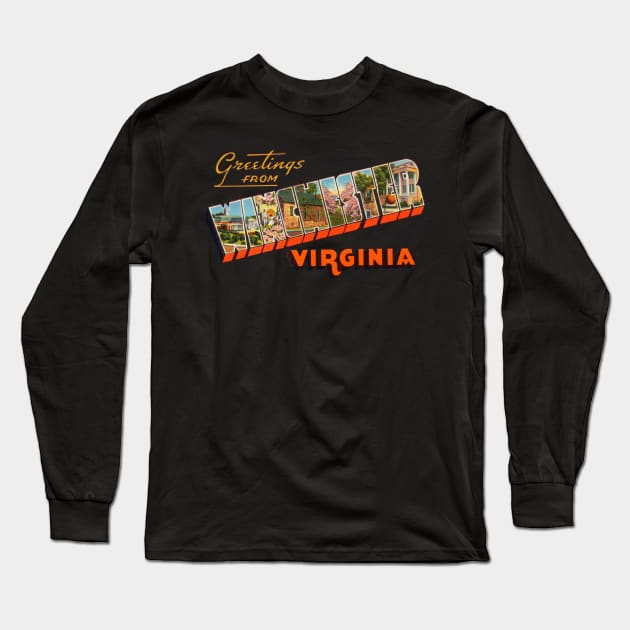 Greetings from Winchester Virginia Long Sleeve T-Shirt by reapolo